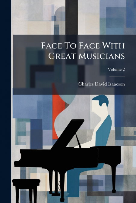 Face To Face With Great Musicians; Volume 2