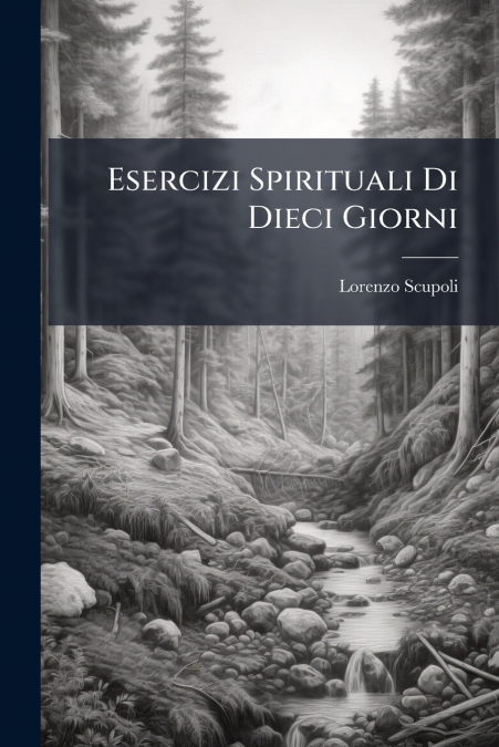 Esercizi Spirituali Di Dieci Giorni