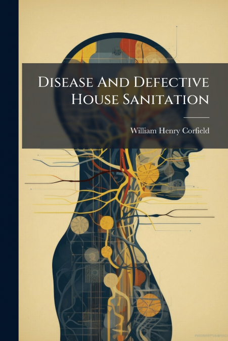 Disease And Defective House Sanitation