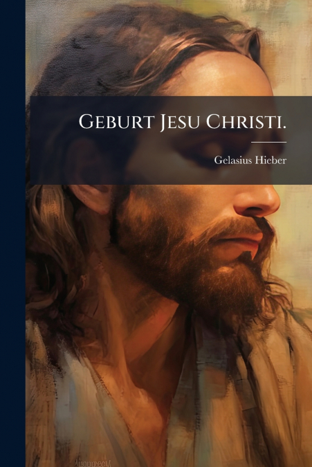 Geburt Jesu Christi.