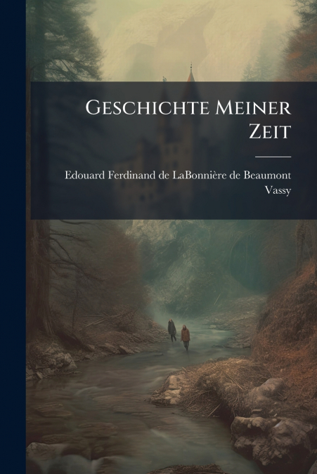 Geschichte Meiner Zeit