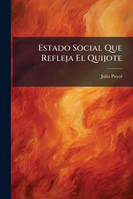 Estado Social Que Refleja El Quijote