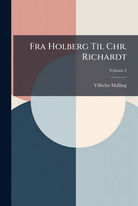 Fra Holberg Til Chr. Richardt
