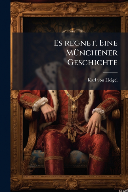 Es regnet. Eine Münchener Geschichte