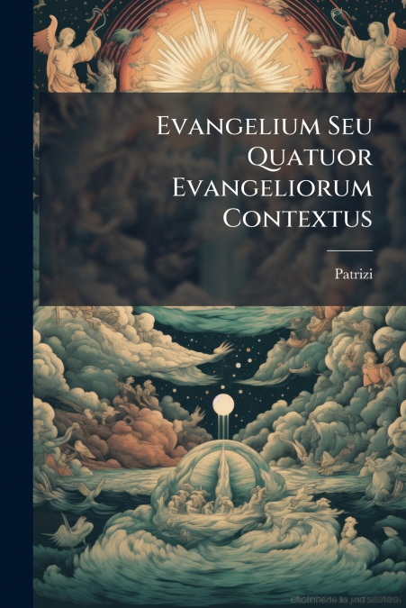 Evangelium Seu Quatuor Evangeliorum Contextus