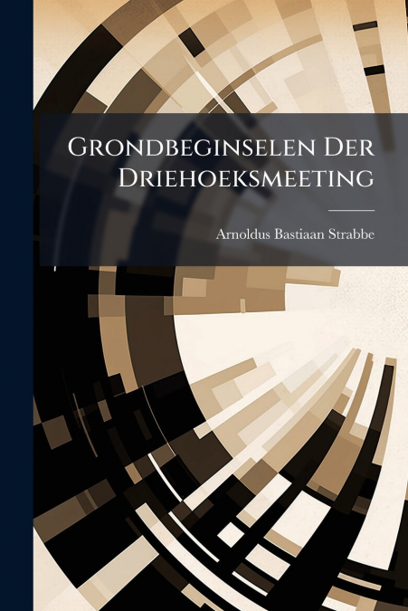 Grondbeginselen Der Driehoeksmeeting