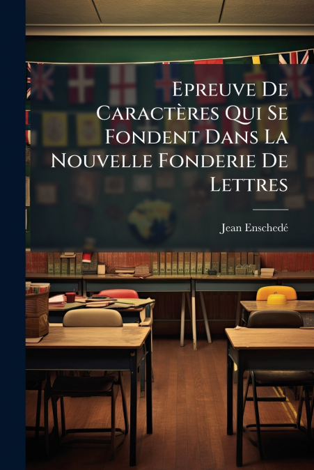 Epreuve De Caractères Qui Se Fondent Dans La Nouvelle Fonderie De Lettres