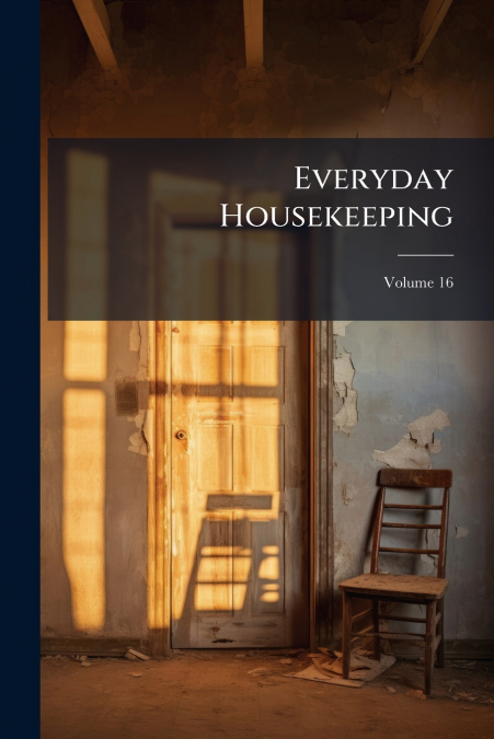 Everyday Housekeeping; Volume 16