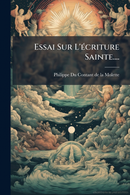 Essai Sur L’écriture Sainte....