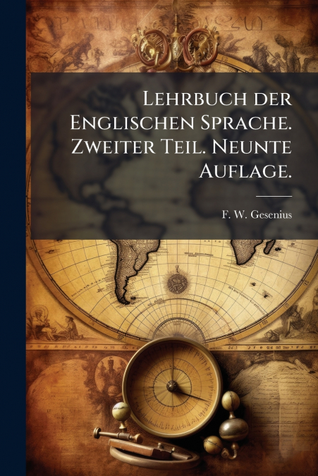 Lehrbuch der Englischen Sprache. Zweiter Teil. Neunte Auflage.