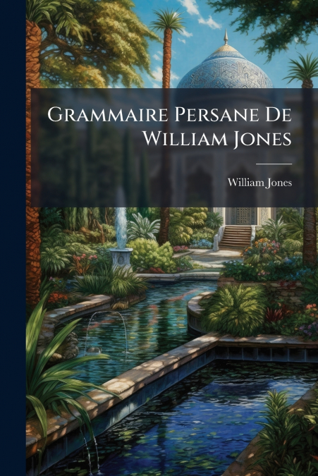 Grammaire Persane De William Jones