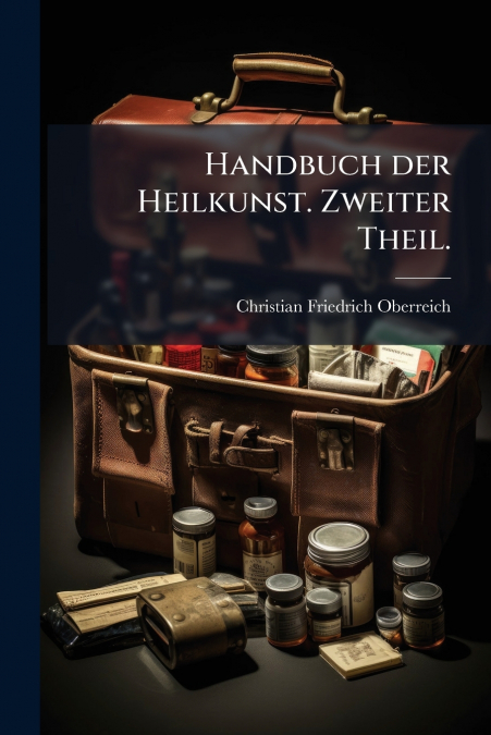 Handbuch der Heilkunst. Zweiter Theil.