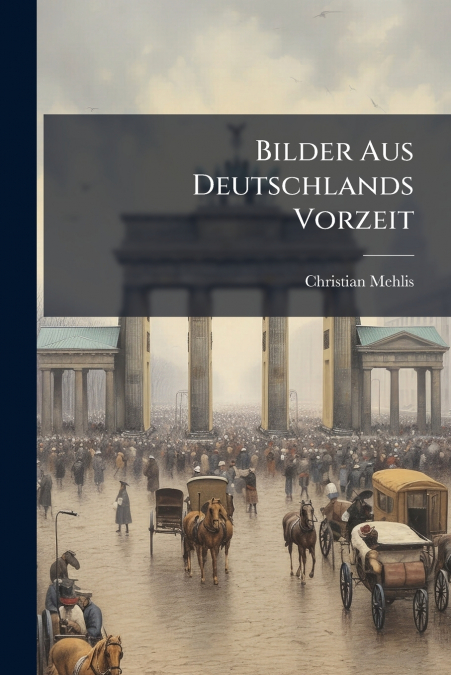 Bilder Aus Deutschlands Vorzeit