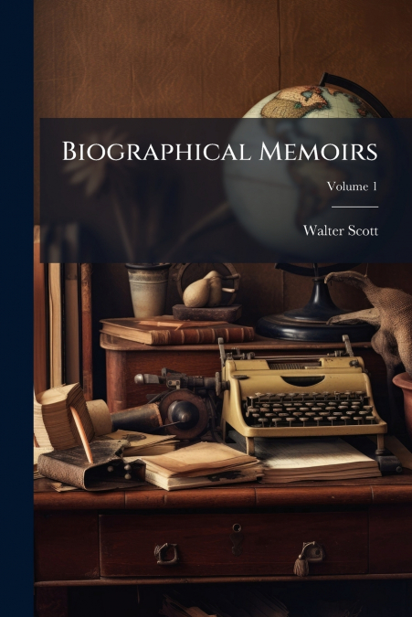 Biographical Memoirs