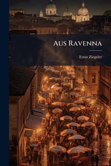 Aus Ravenna