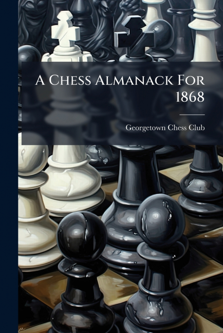 A Chess Almanack For 1868