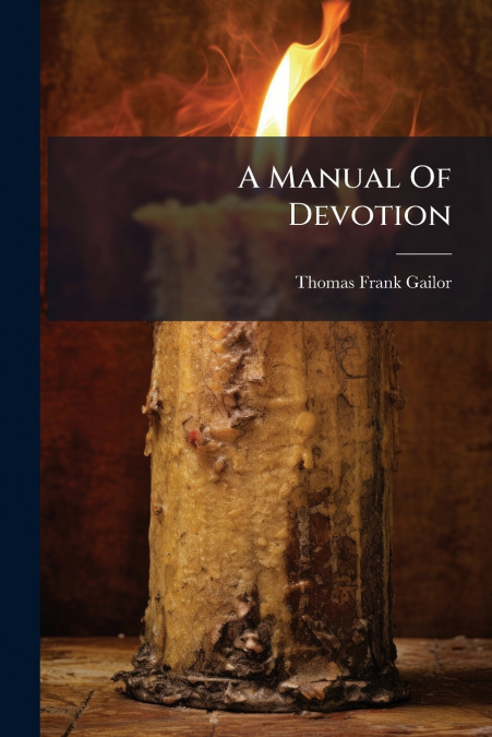 A Manual Of Devotion