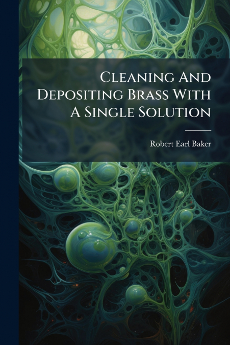 Cleaning And Depositing Brass With A Single Solution