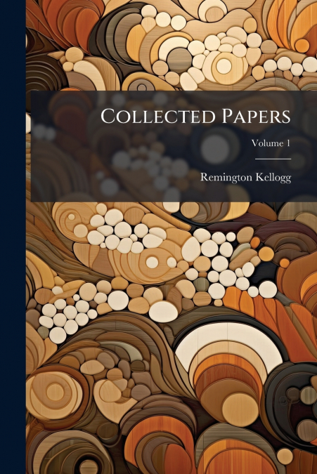 Collected Papers; Volume 1