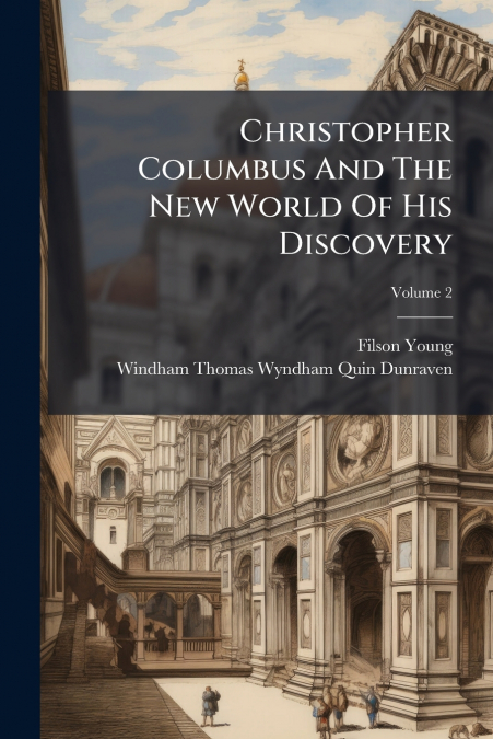 Christopher Columbus And The New World Of His Discovery