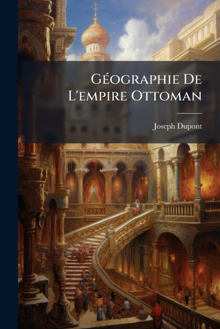 Géographie De L’empire Ottoman