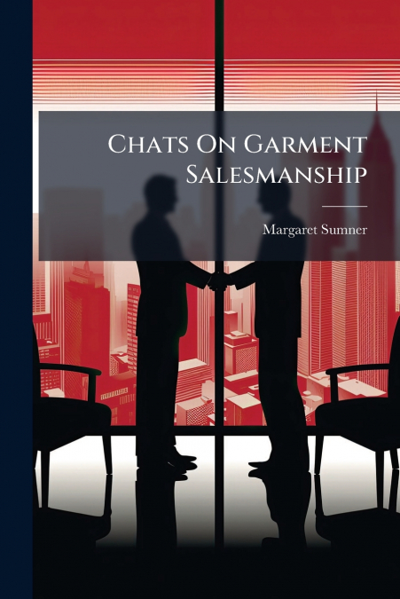 Chats On Garment Salesmanship