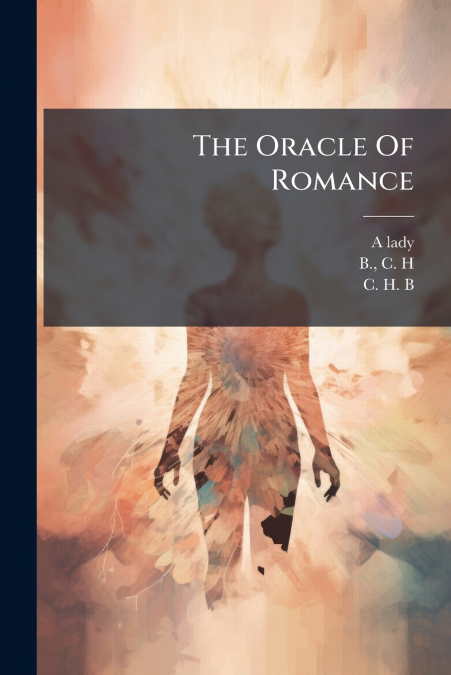 The Oracle Of Romance