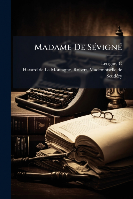 Madame De Sévigné