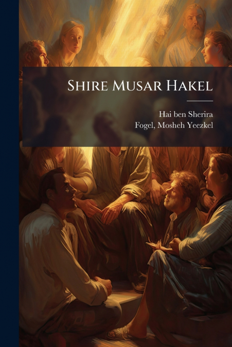 Shire Musar Hakel