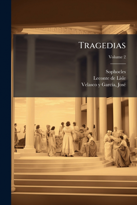 Tragedias; Volume 2
