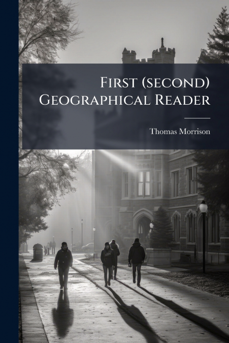 First (second) Geographical Reader