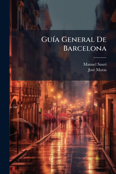 Guía General De Barcelona