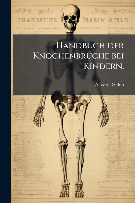 Handbuch der Knochenbruche bei Kindern.