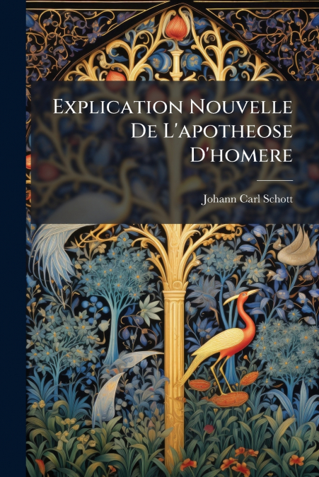 Explication Nouvelle De L’apotheose D’homere