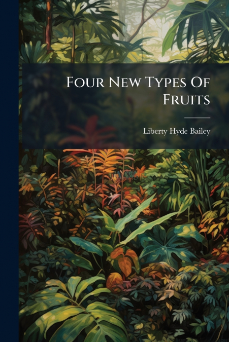 Four New Types Of Fruits