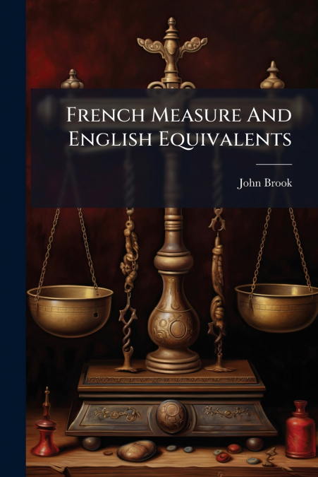 French Measure And English Equivalents