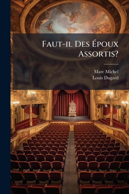 Faut-il Des Époux Assortis?