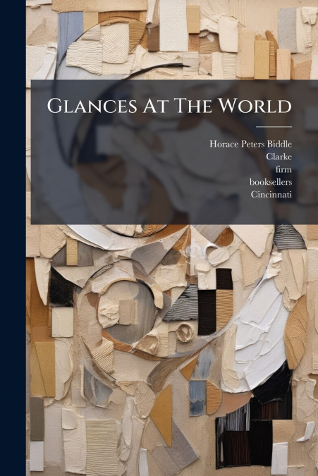 Glances At The World