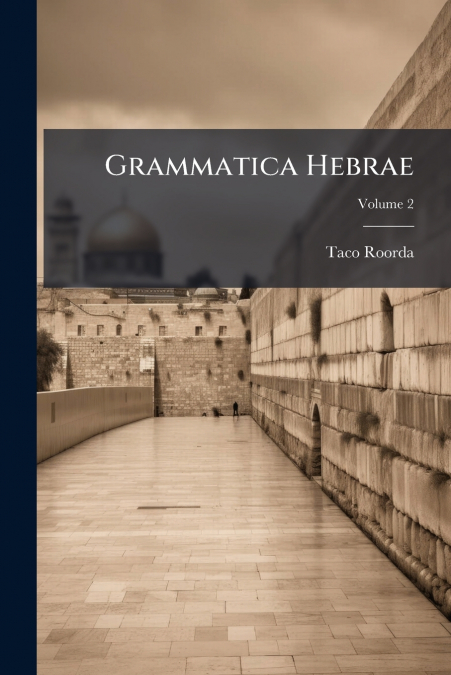 Grammatica Hebrae; Volume 2