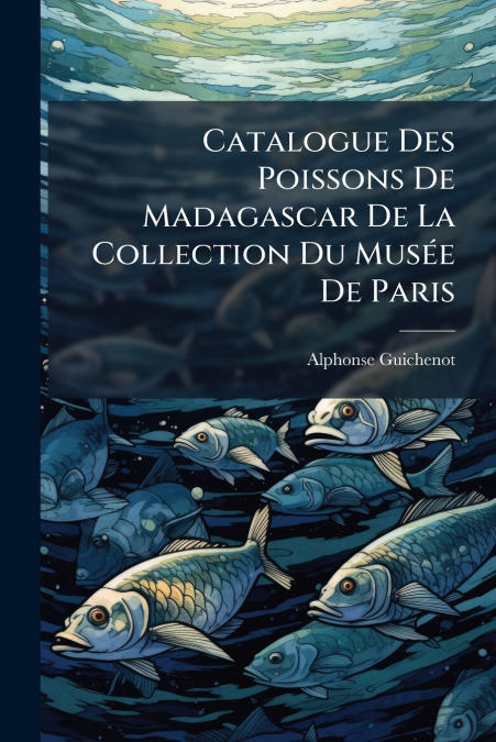 Catalogue Des Poissons De Madagascar De La Collection Du Musée De Paris