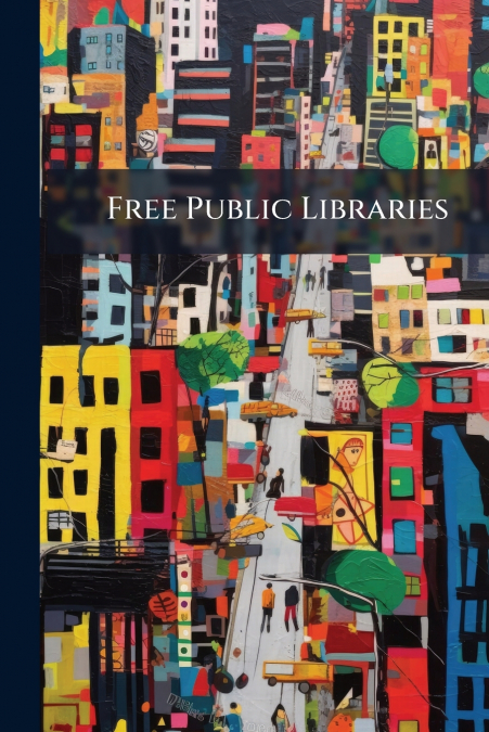 Free Public Libraries