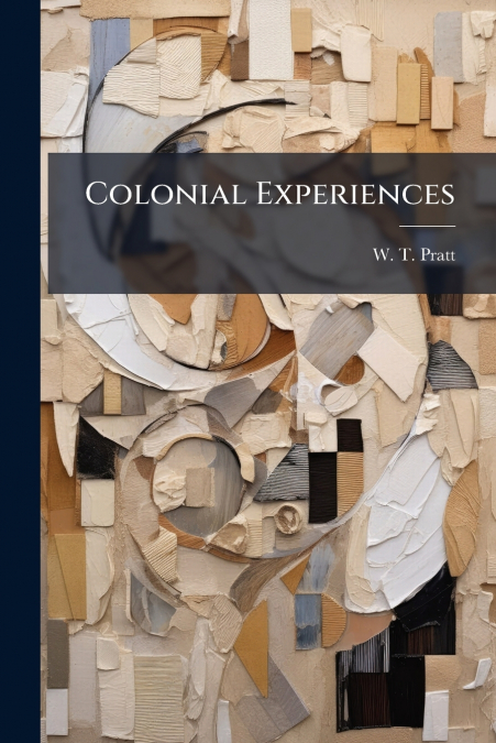 Colonial Experiences