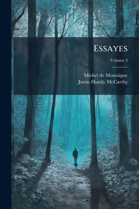 Essayes; Volume 3