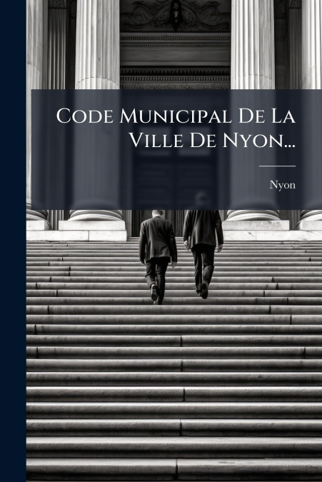 Code Municipal De La Ville De Nyon...