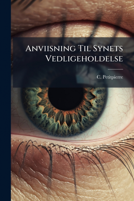 Anviisning Til Synets Vedligeholdelse