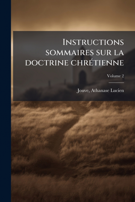 Instructions sommaires sur la doctrine chrétienne