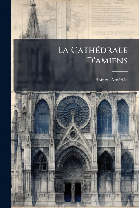 La Cathédrale D’amiens