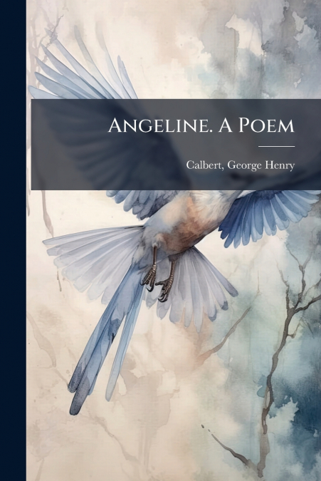 Angeline. A Poem