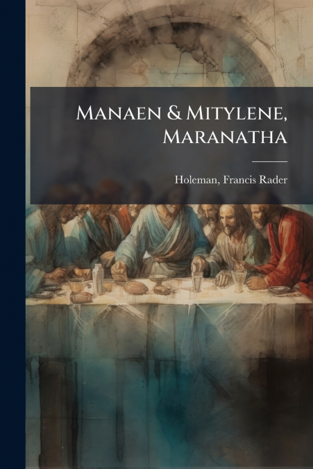 Manaen & Mitylene, Maranatha