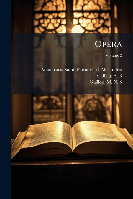 Opera; Volume 2